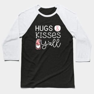 Hugs & Kisses Y'all Valentine's Day Gnome Cute Baseball T-Shirt